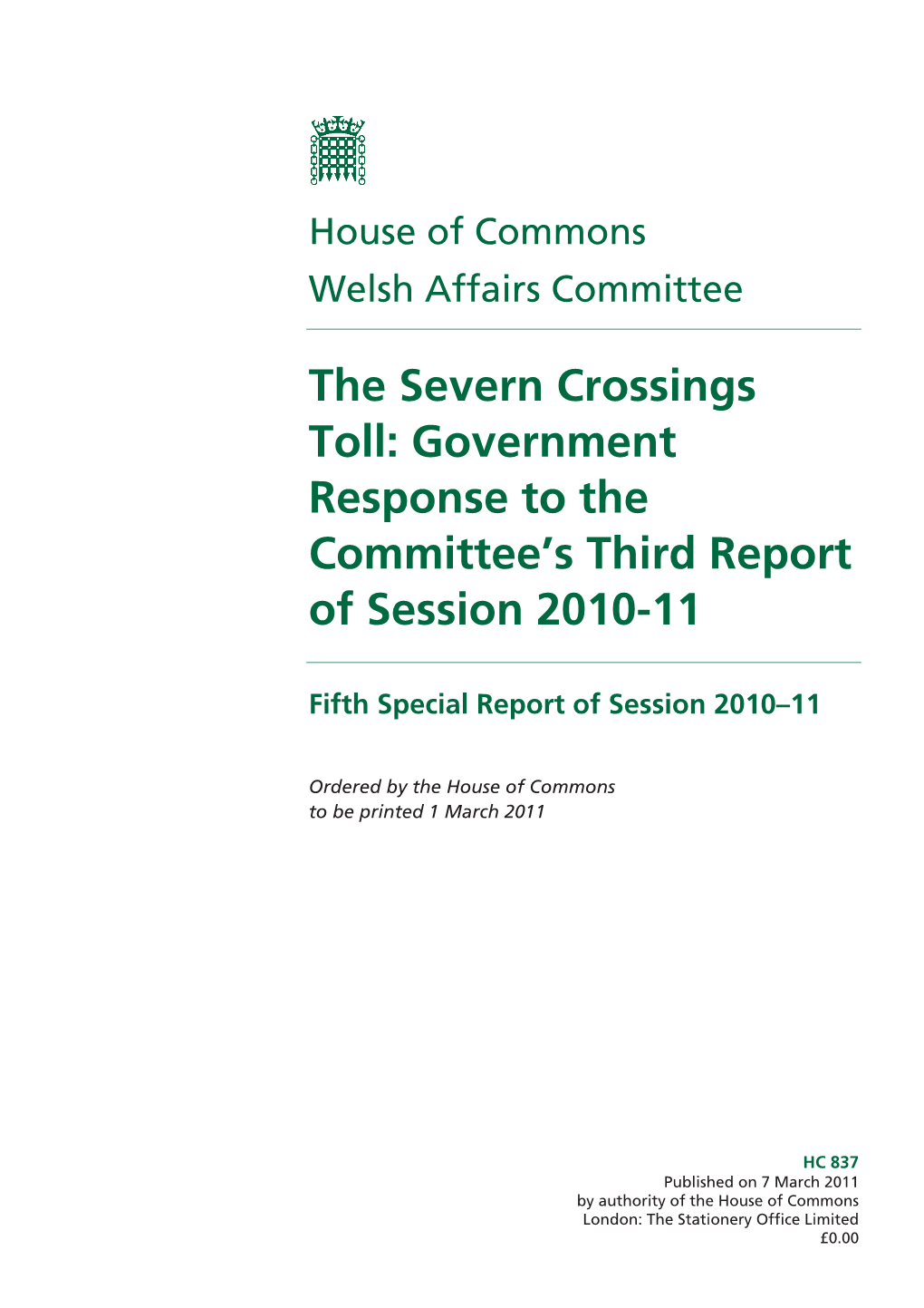 The Severn Crossings Toll: Government Response to the Committee’S Third Report of Session 2010-11