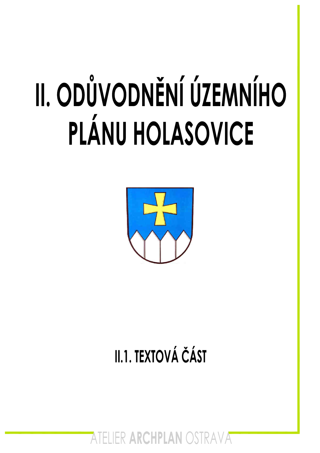 X:\\Holasovice\\Územní Plán