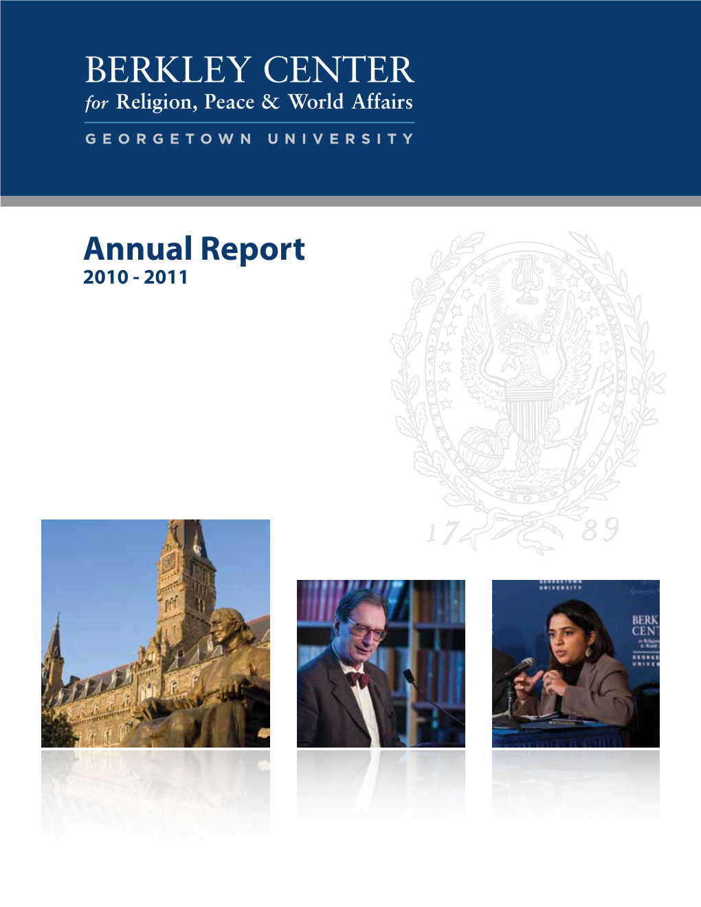 Annual Report 2010 - 2011 About the Berkley Center