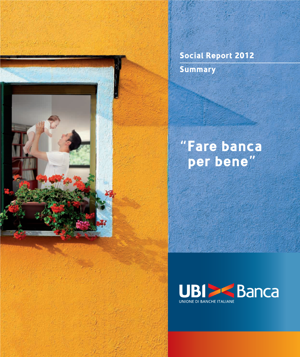 UBI Banca Group Was Born on 1St April 2007 from the Merger of BPU Banca and Banca Lombarda E Piemontese