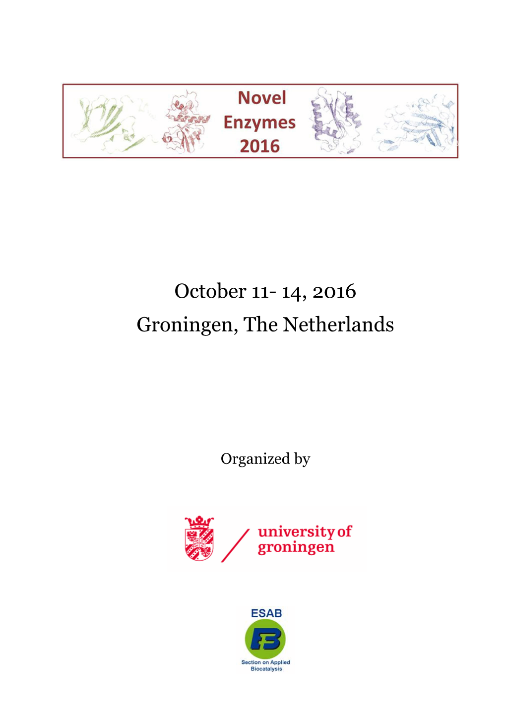 October 11- 14, 2016 Groningen, the Netherlands