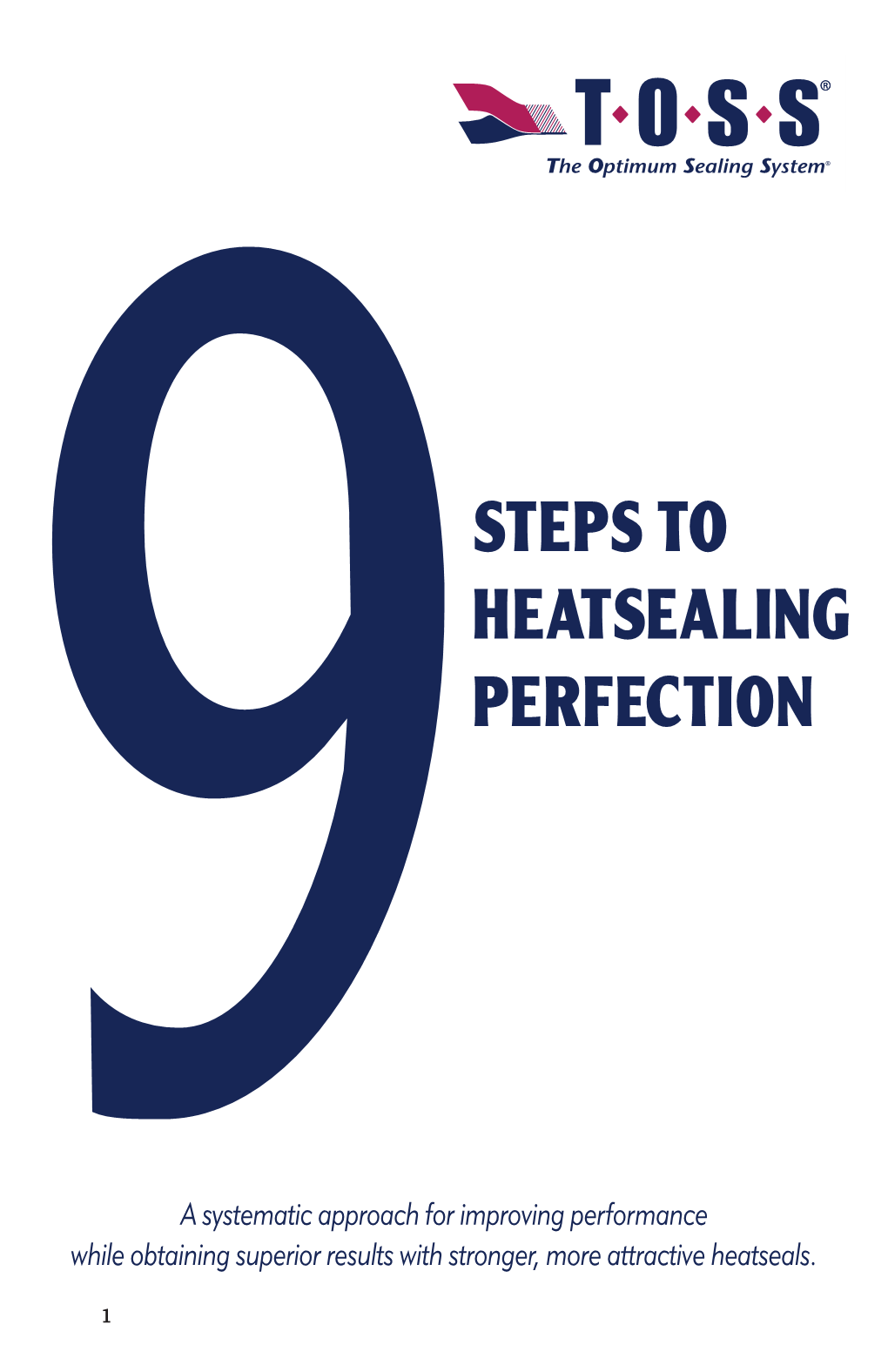 Steps to Heatsealing Perfection