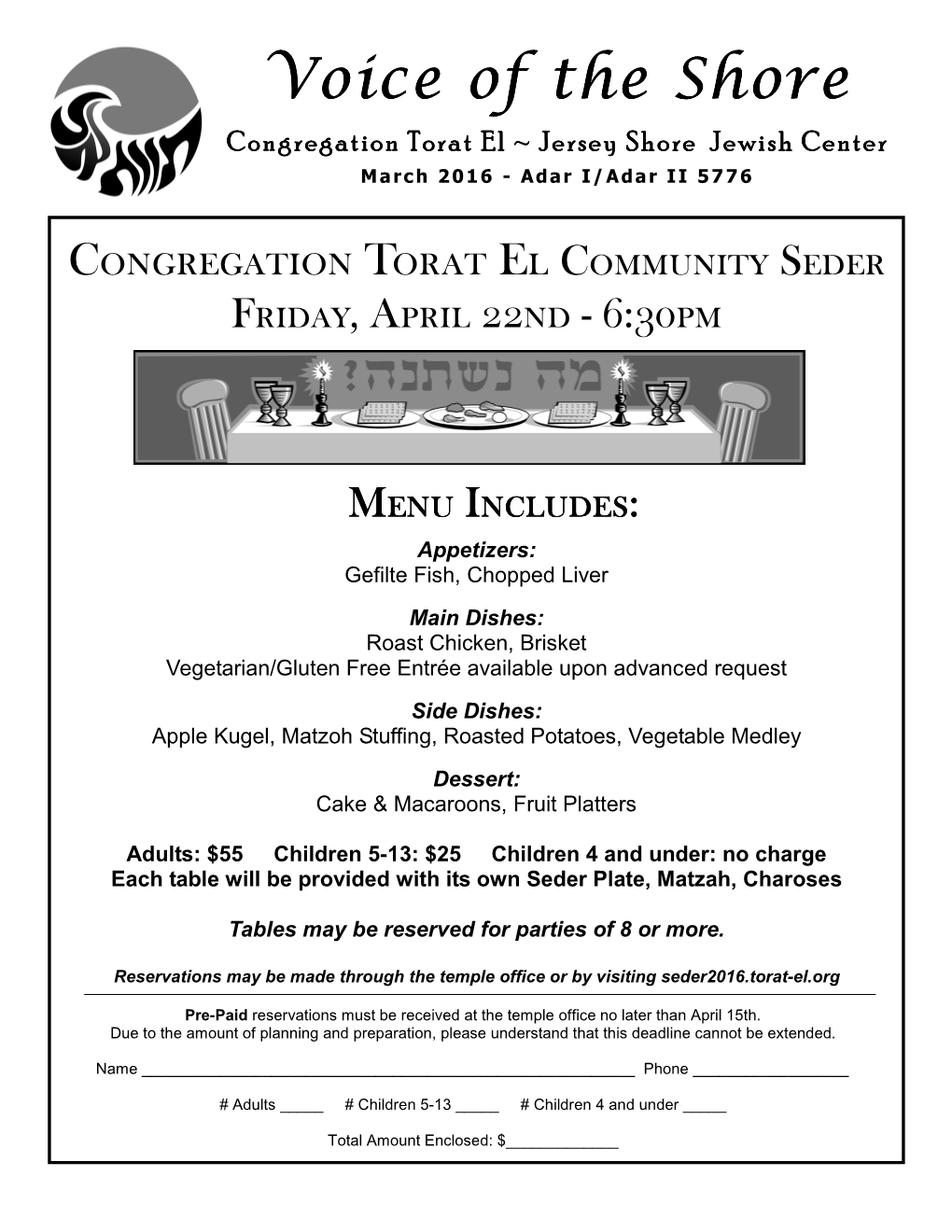 March 2016 - Adar I/Adar II 5776 Congregation Torat El Community Seder Friday, April 22Nd - 6:30Pm