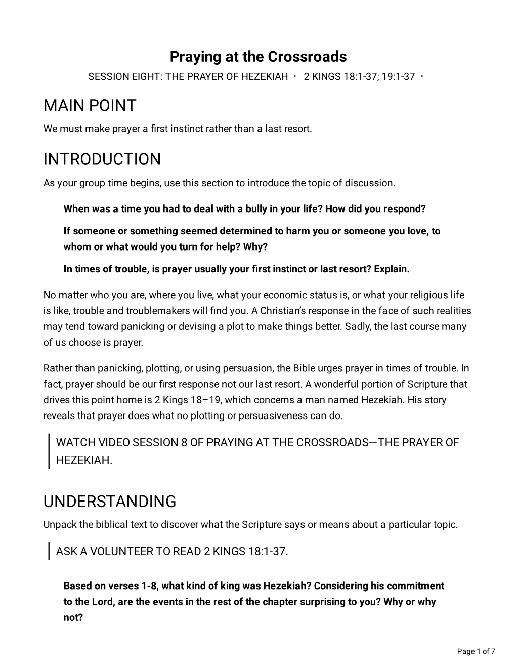 Praying at the Crossroads SESSION EIGHT: the PRAYER of HEZEKIAH • 2 KINGS 18:1-37; 19:1-37 • MAIN POINT We Must Make Prayer a ﬁrst Instinct Rather Than a Last Resort