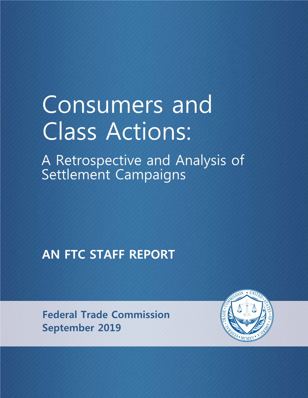 Consumers and Class Actions: a Retrospective and Analysis of Settlement Campaigns