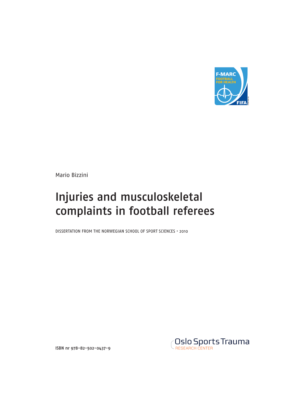 Injuries and Musculoskeletal Complaints in Football Referees
