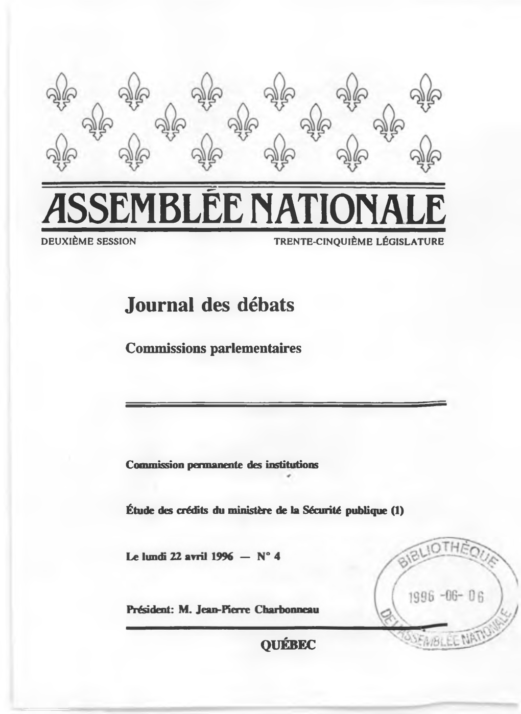 Assemblée Nationale Du Québec Distribution Des Documents Parlementaires 880, Autoroute Dufferin-Montmorency, Bureau 195 Québec, Qc GIR 5P3