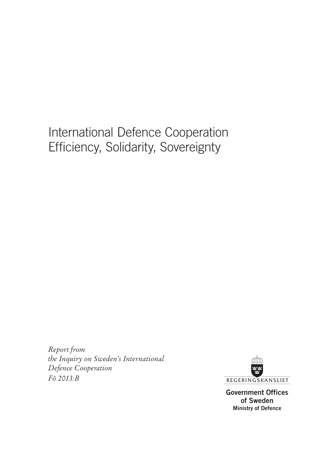 International Defence Cooperation Efficiency, Solidarity, Sovereignty