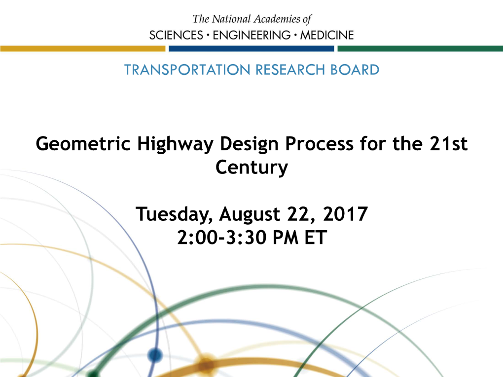 Geometric Highway Design Process for the 21St Century Tuesday