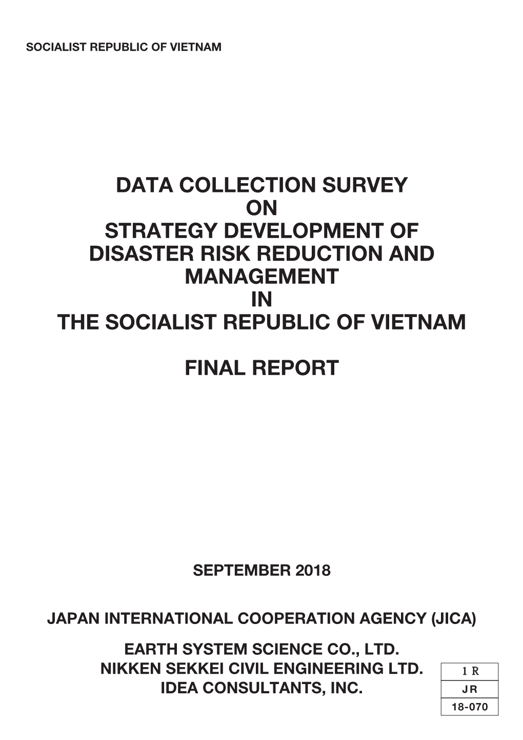 Data Collection Survey on Strategy Development of Disaster Risk Reduction and Management in the Socialist Republic of Vietnam