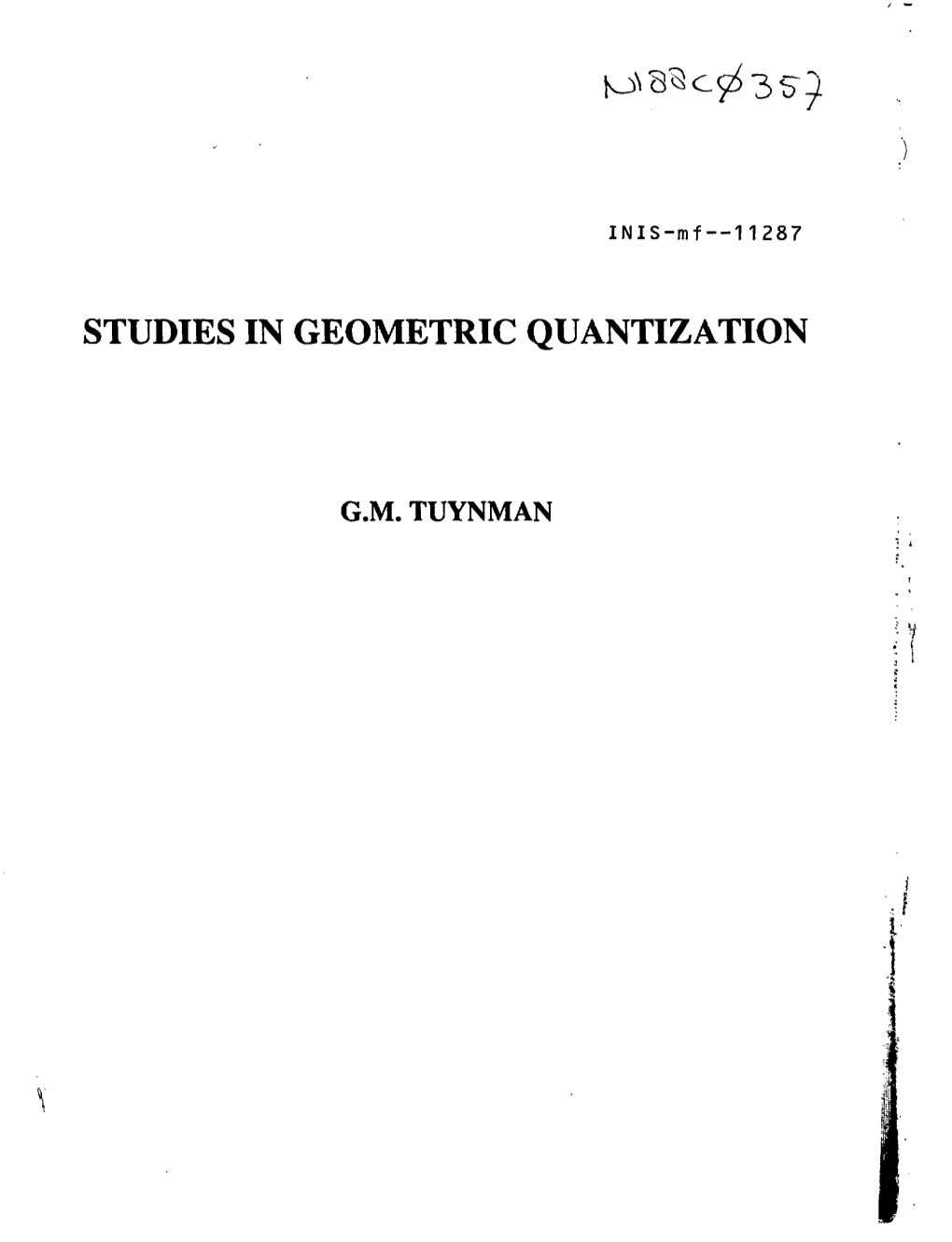 Studies in Geometric Quantization