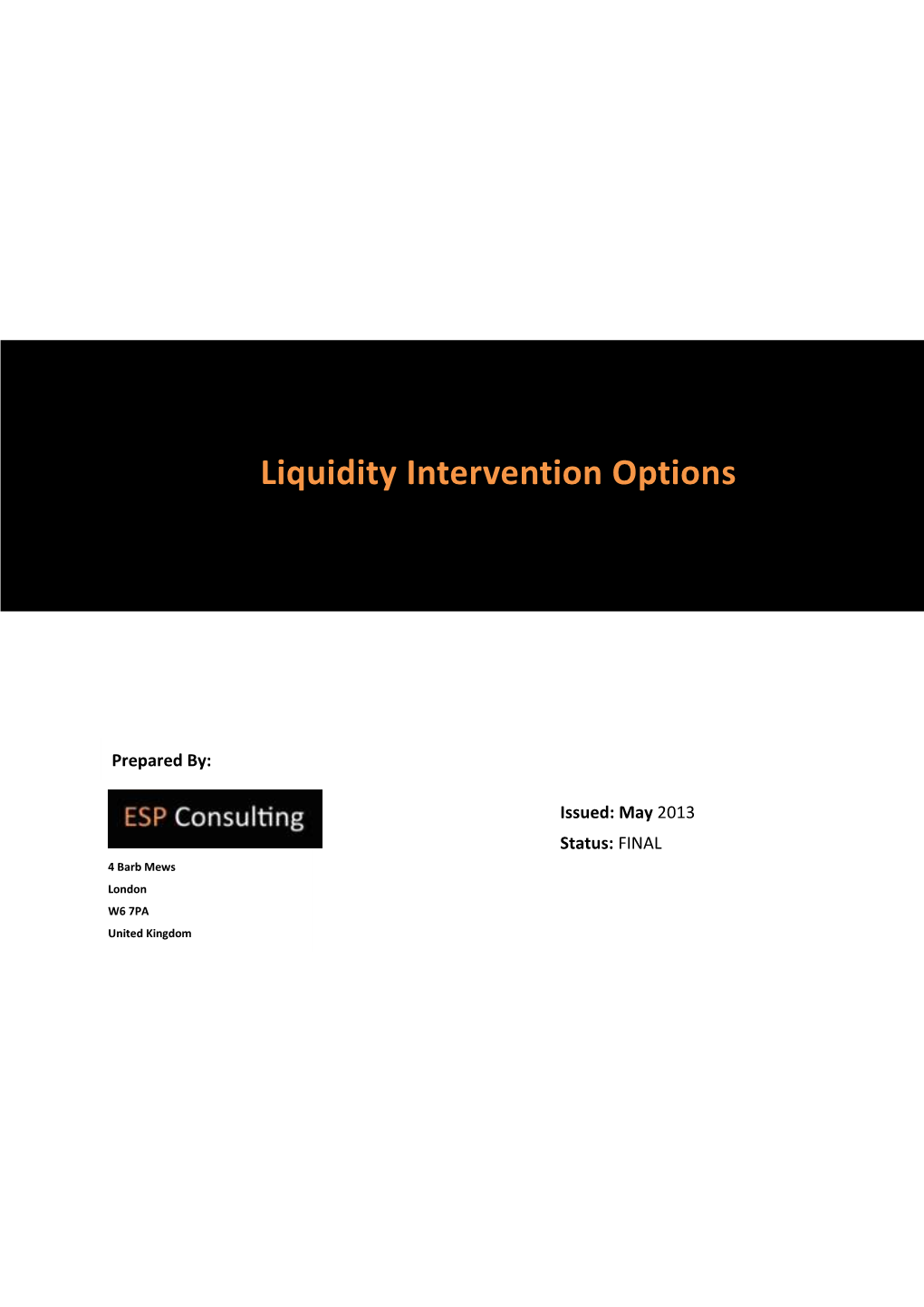 Ofgem Consultancy Services, Liquidity Intervention