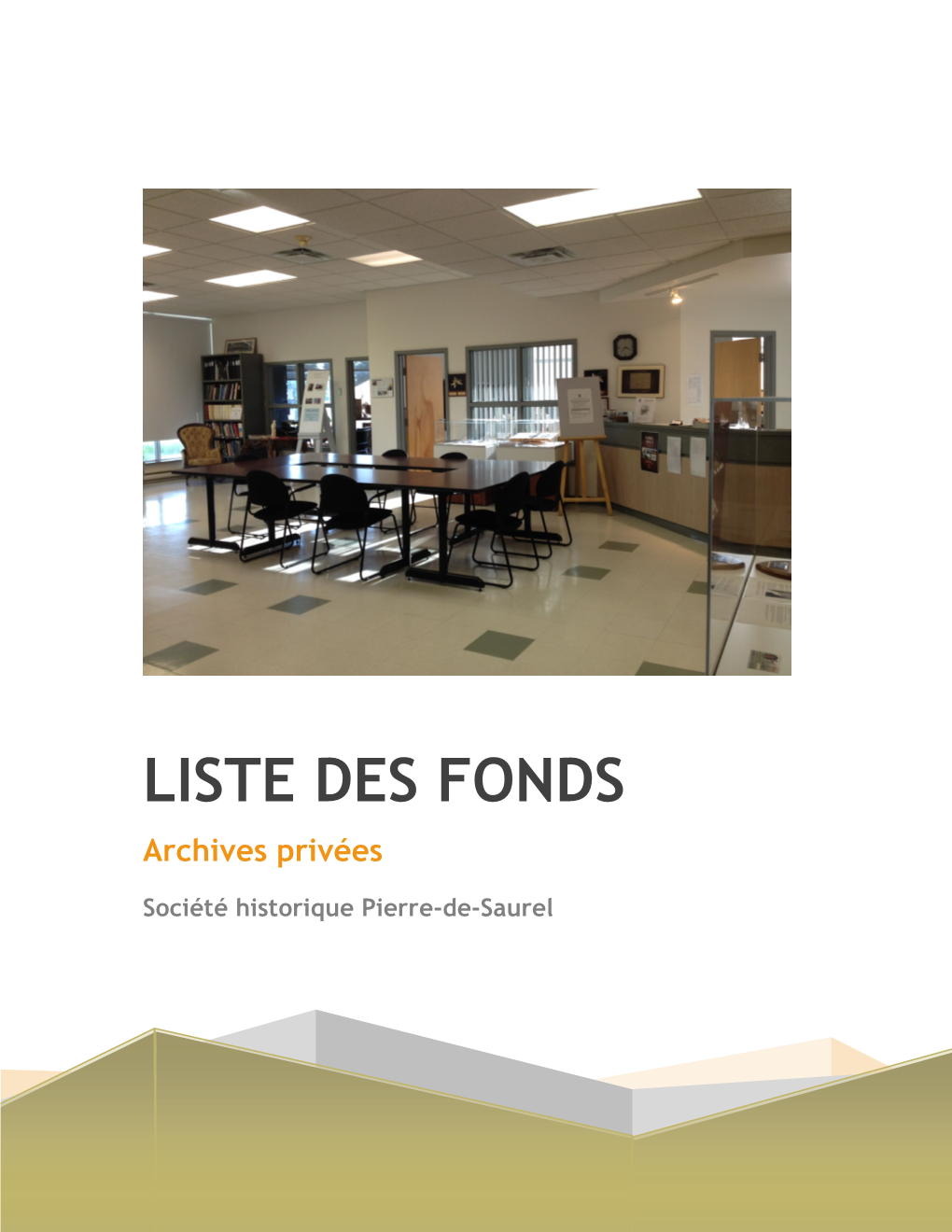 LISTE DES FONDS Archives Privées