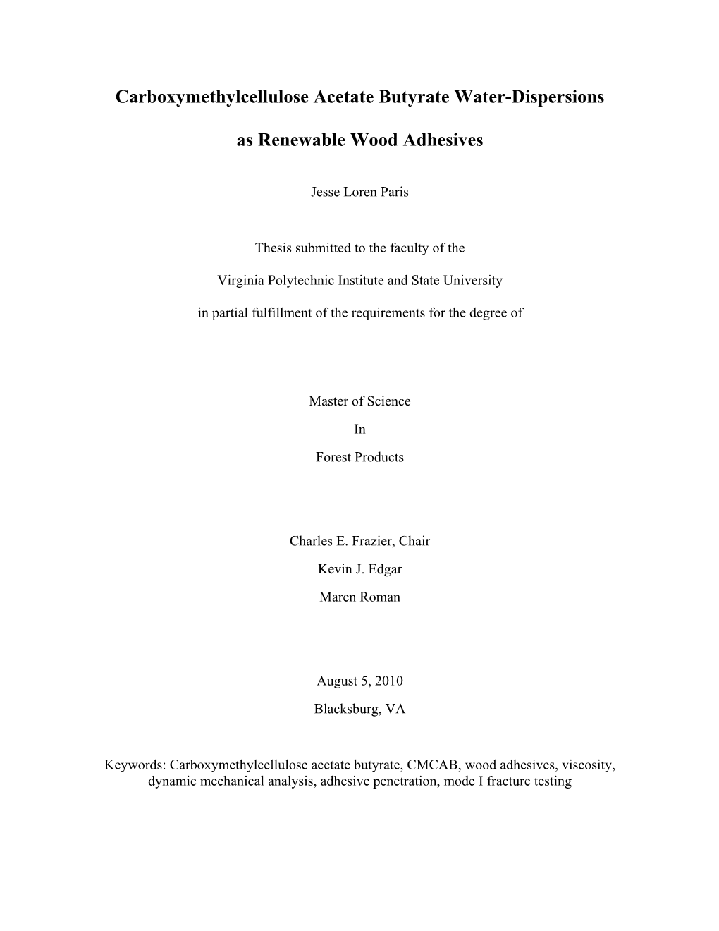 Carboxymethylcellulose Acetate Butyrate Water-Dispersions As