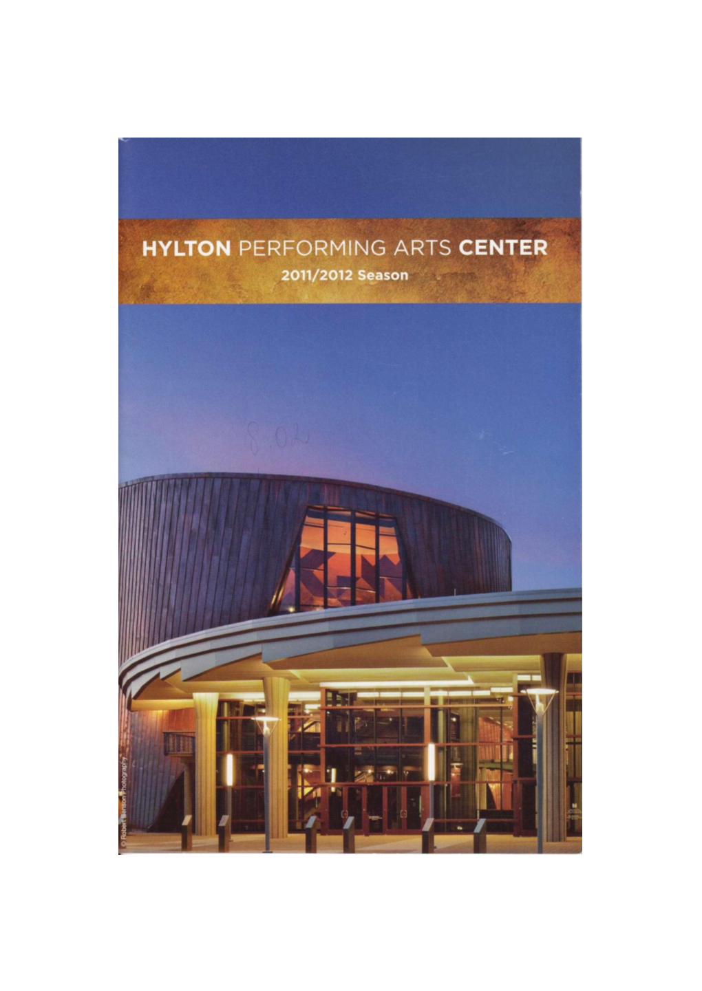 HYLTON CENTER Includes $75+ Gifts to the Hylton Performing Arts Center (January 1, 2011 - December 31,2011)