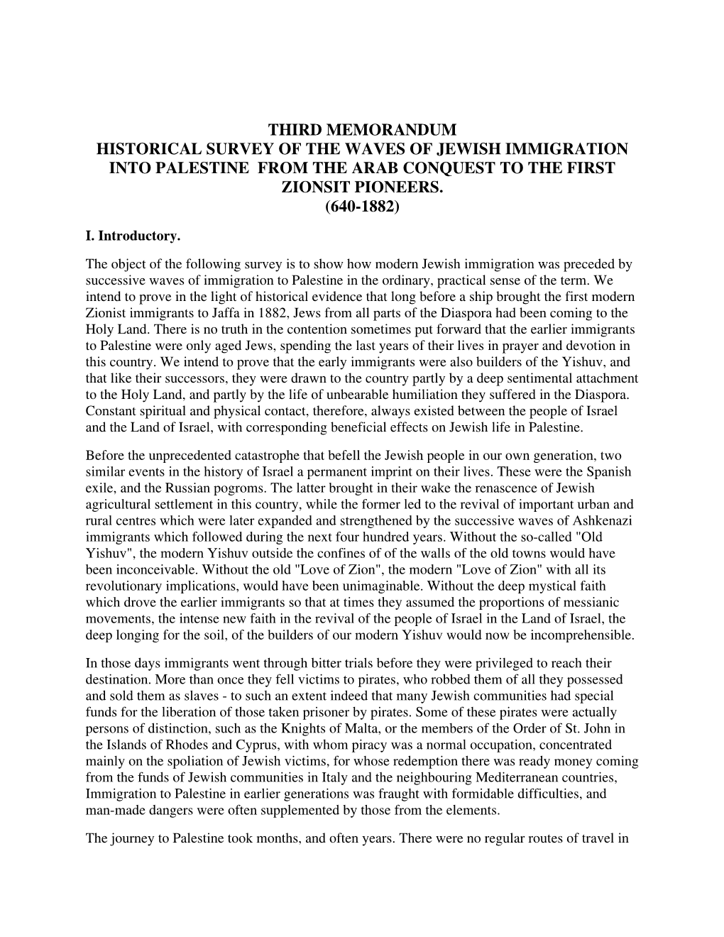 Third Memorandum Historical Survey of the Waves of Jewish Immigration Into Palestine from the Arab Conquest to the First Zionsit Pioneers