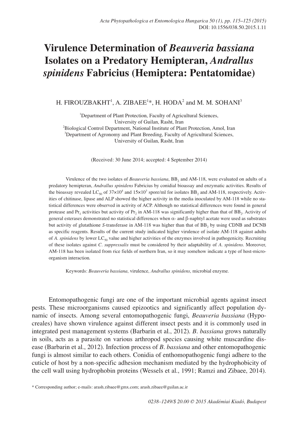 Virulence Determination of Beauveria Bassiana Isolates on a Predatory Hemipteran, Andrallus Spinidens Fabricius (Hemiptera: Pentatomidae)