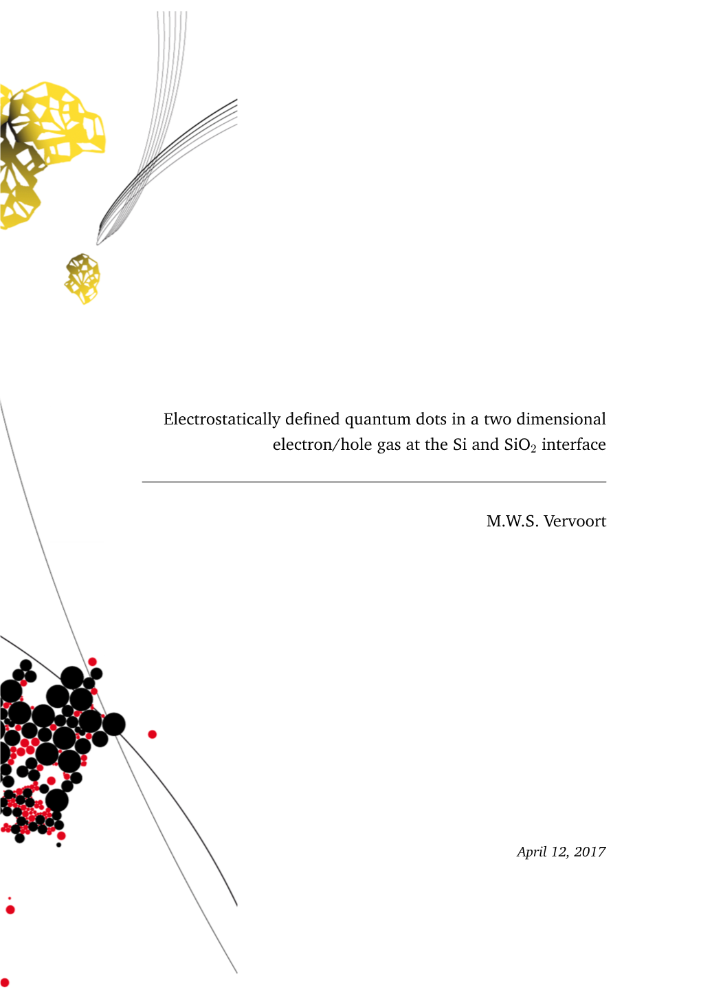 Electrostatically Defined Quantum Dots in a Two Dimensional Electron/Hole