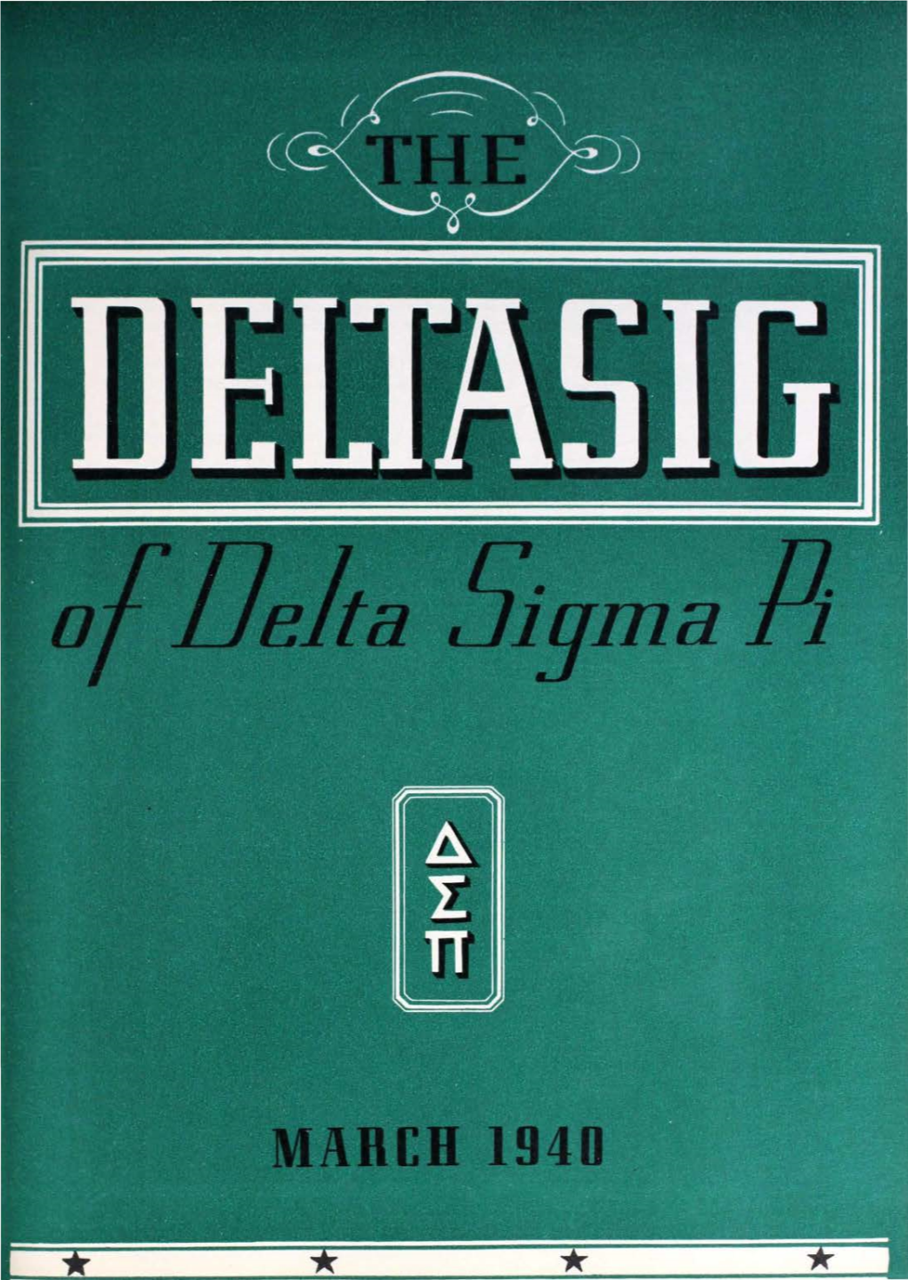 1940-Deltasig-Vol-32-No-3-March.Pdf