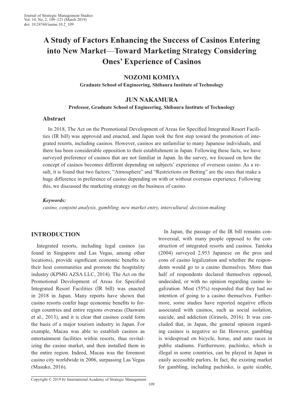 A Study of Factors Enhancing the Success of Casinos Entering Into New Market—Toward Marketing Strategy Considering Ones’ Experience of Casinos