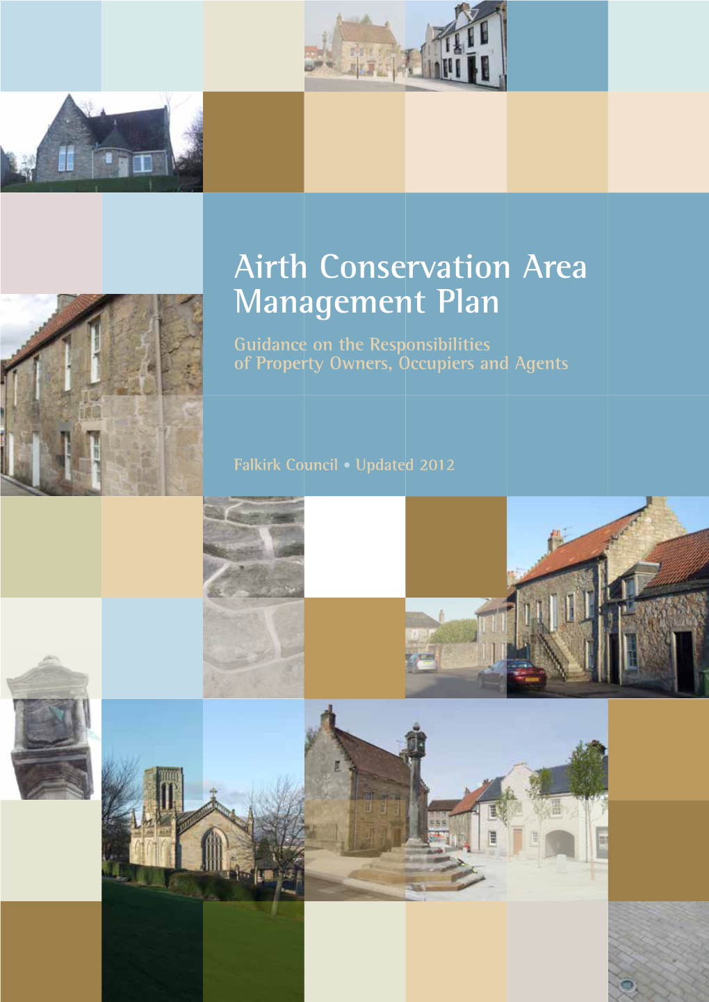 Airth Conservation Area Management Plan Guidance on the Responsibilities of Property Owners, Occupiers and Agents