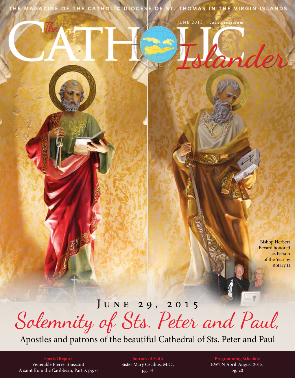 Solemnity of Sts. Peter and Paul, Apostles and Patrons of the Beautiful Cathedral of Sts
