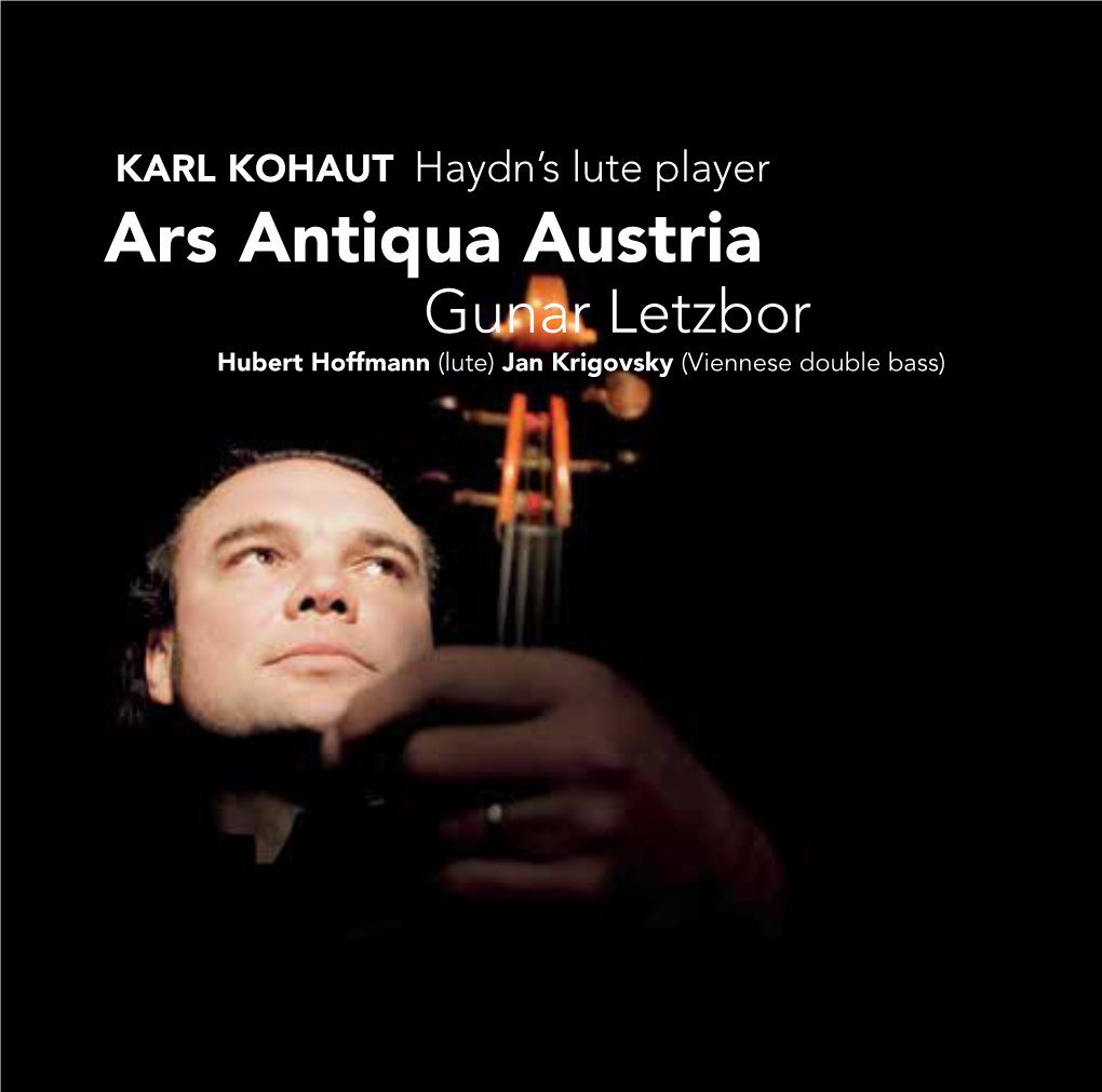 Ars Antiqua Austria Gunar Letzbor Hubert Hoffmann (Lute) Jan Krigovsky (Viennese Double Bass)