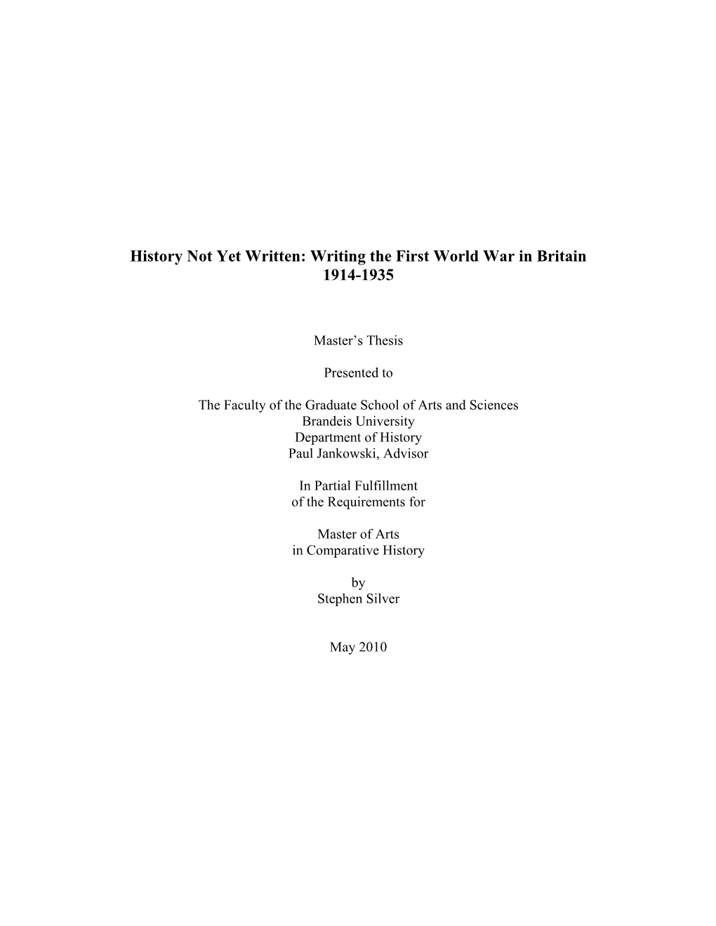 History Not Yet Written: Writing the First World War in Britain 1914-1935