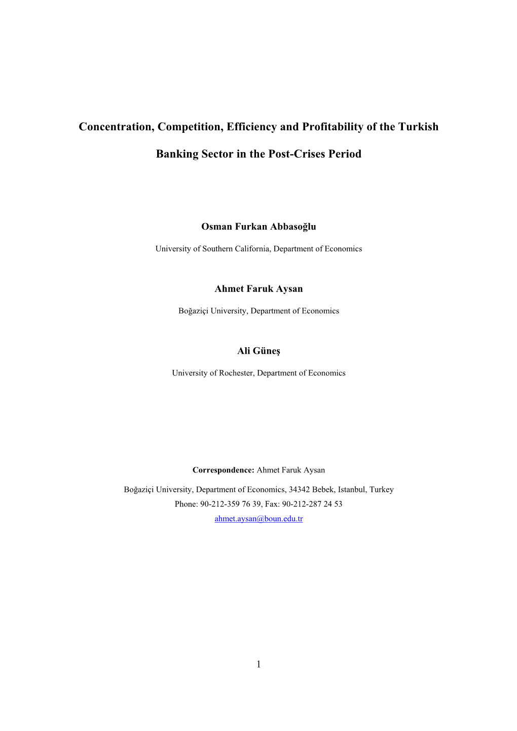 Concentration, Competition, Efficiency and Profitability of the Turkish