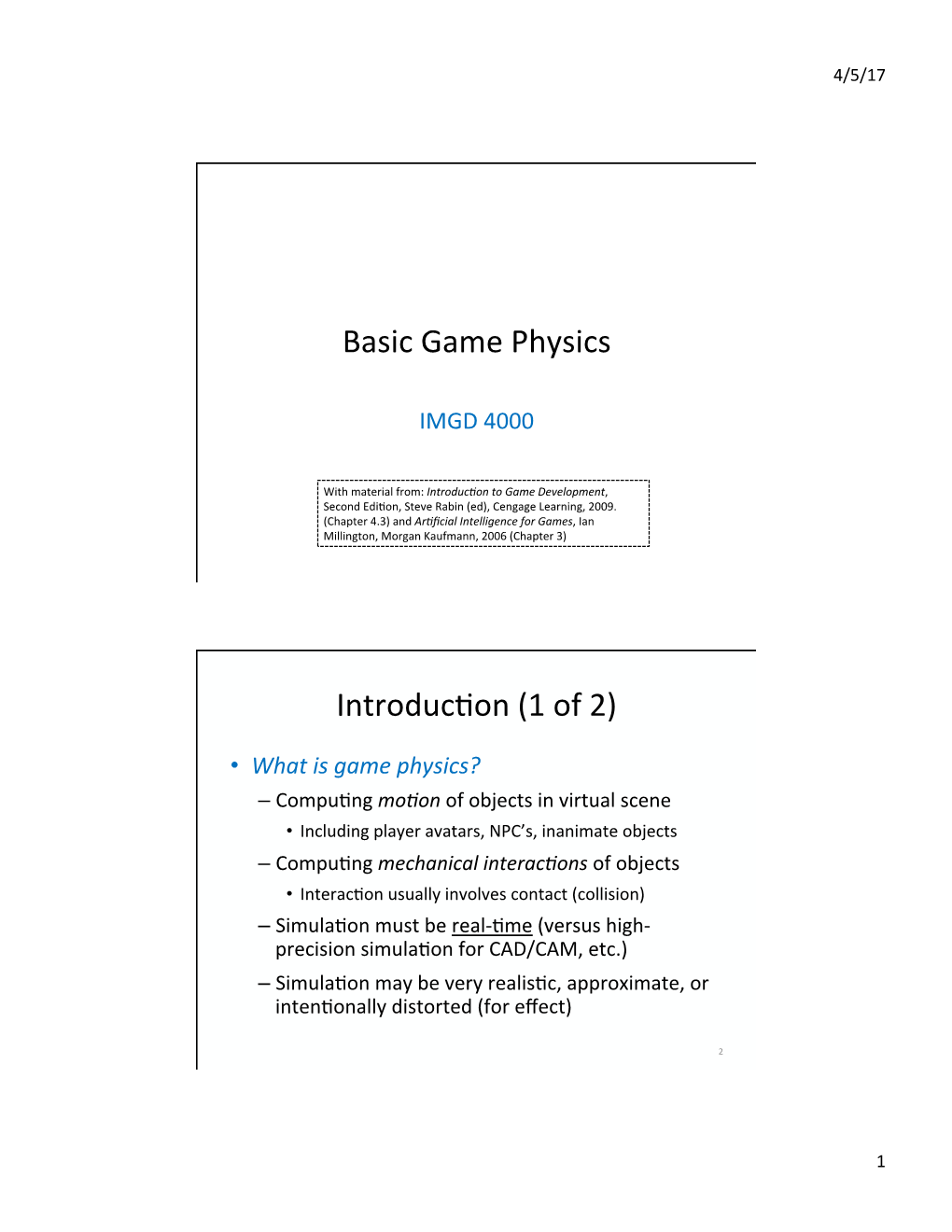 Basic Game Physics Introduc6on (1 of 2)