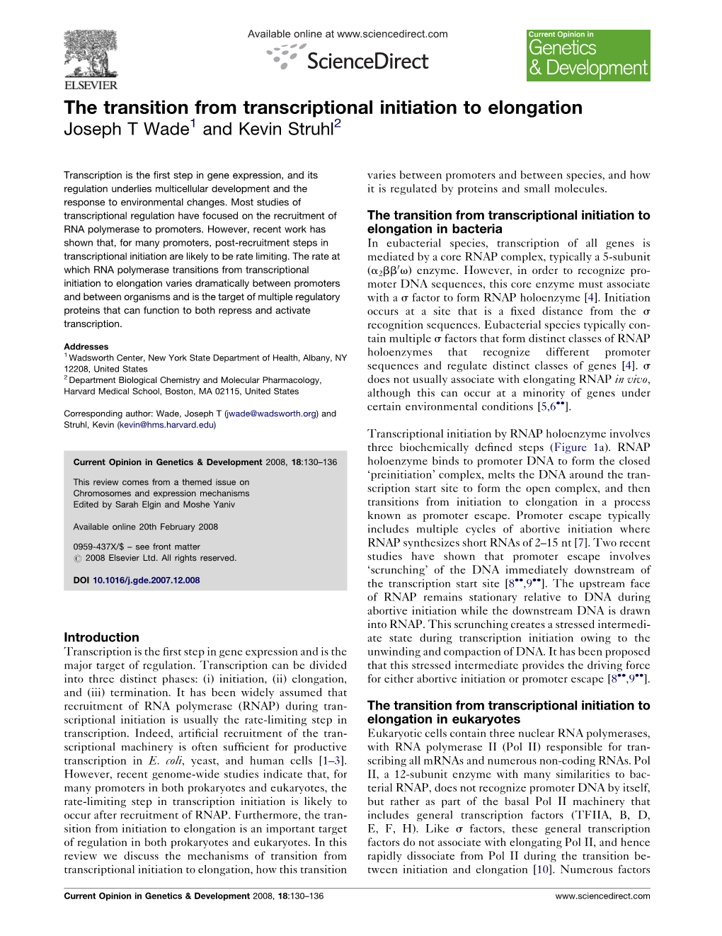 The Transition from Transcriptional Initiation to Elongation Joseph T Wade1 and Kevin Struhl2