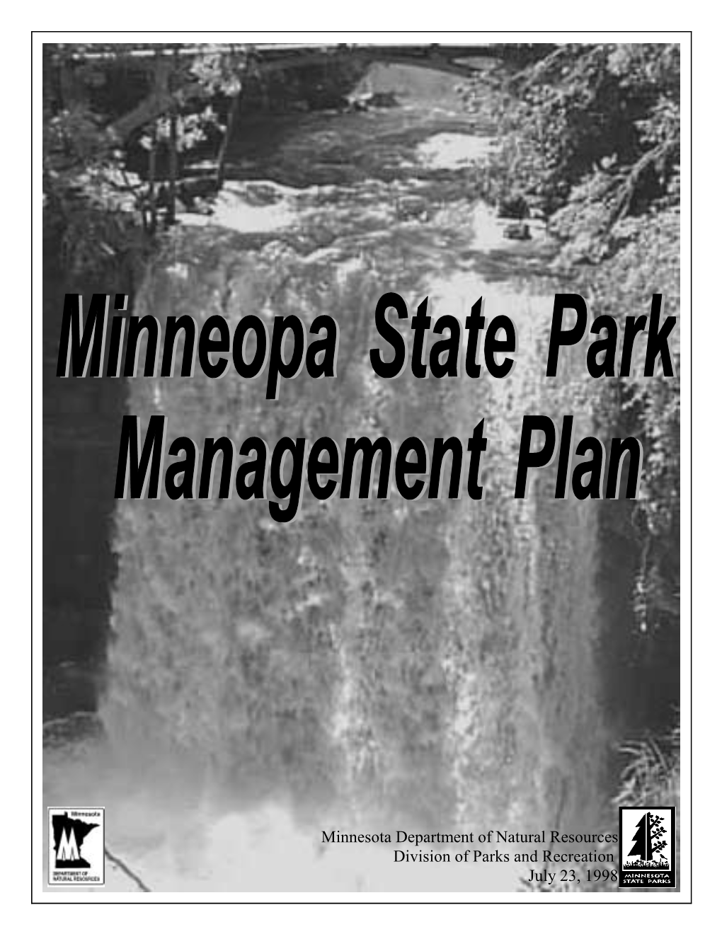 Minneopa State Park Management Plan July 23, 1998 Acknowledgments