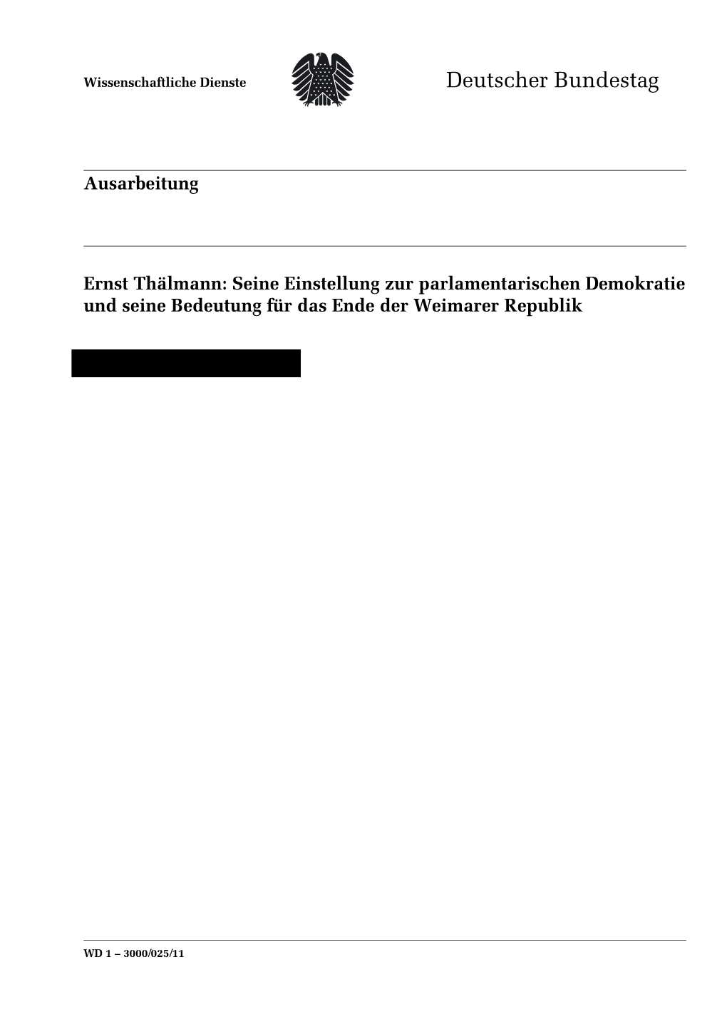 Ernst Thälmann: Seine Einstellung Zur Parlamentarischen Demokratie Und Seine Bedeutung Für Das Ende Der Weimarer Republik