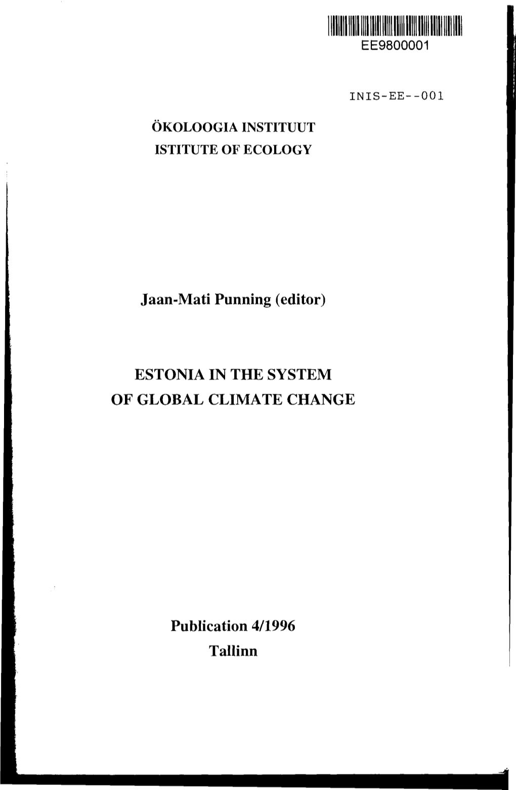 Jaan-Mati Punning (Editor) ESTONIA in the SYSTEM of GLOBAL