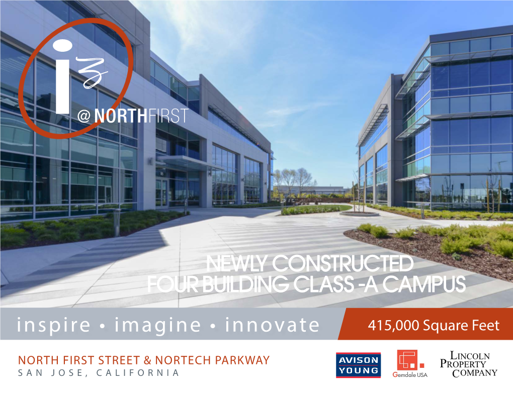 A CAMPUS Inspire • Imagine • Innovate ±415,000 Square Feet