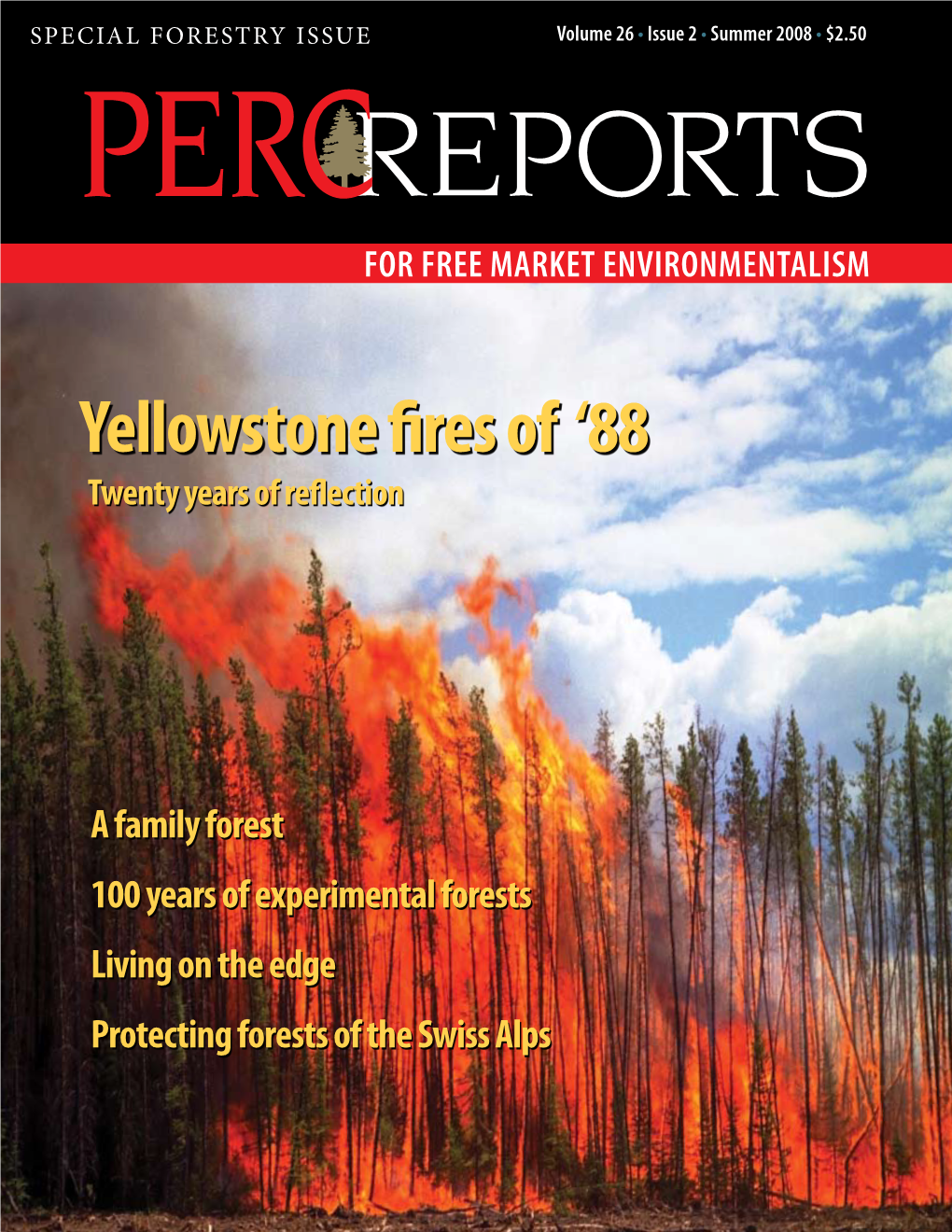 Yellowstone Fires of ‘88 Twenty Years of Reflection