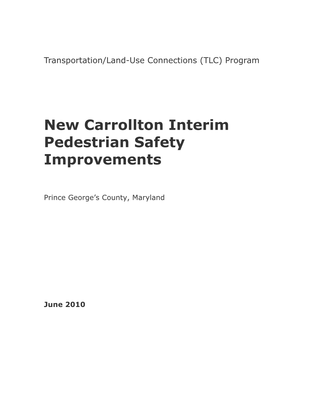 New Carrollton Interim Pedestrian Safety Improvements