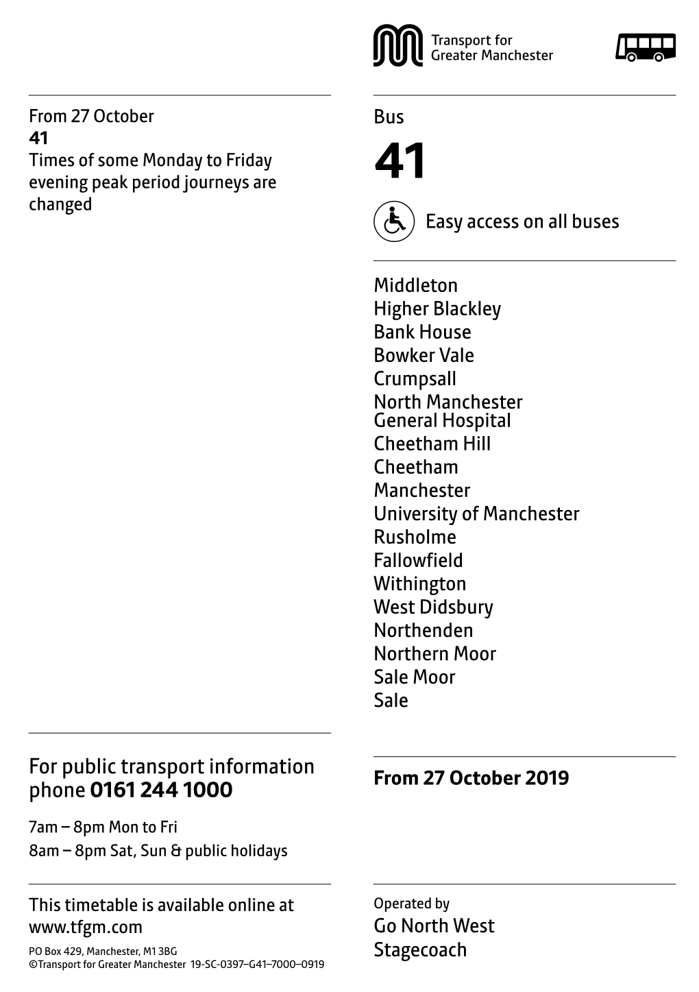 For Public Transport Information Phone 0161 244 1000