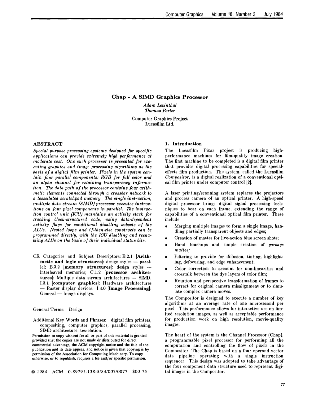 Chap - a SIMD Graphics Processor Adam Levinthal Thomas Porter Computer Graphics Project Lucasfilm Ltd