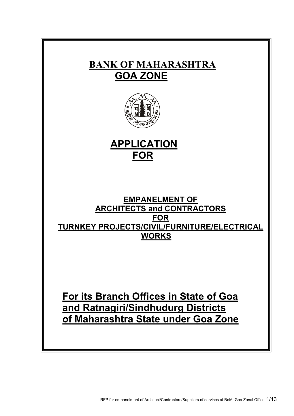 BANK of MAHARASHTRA GOA ZONE APPLICATION for for Its Branch Offices in State of Goa and Ratnagiri/Sindhudurg Districts of Mahara