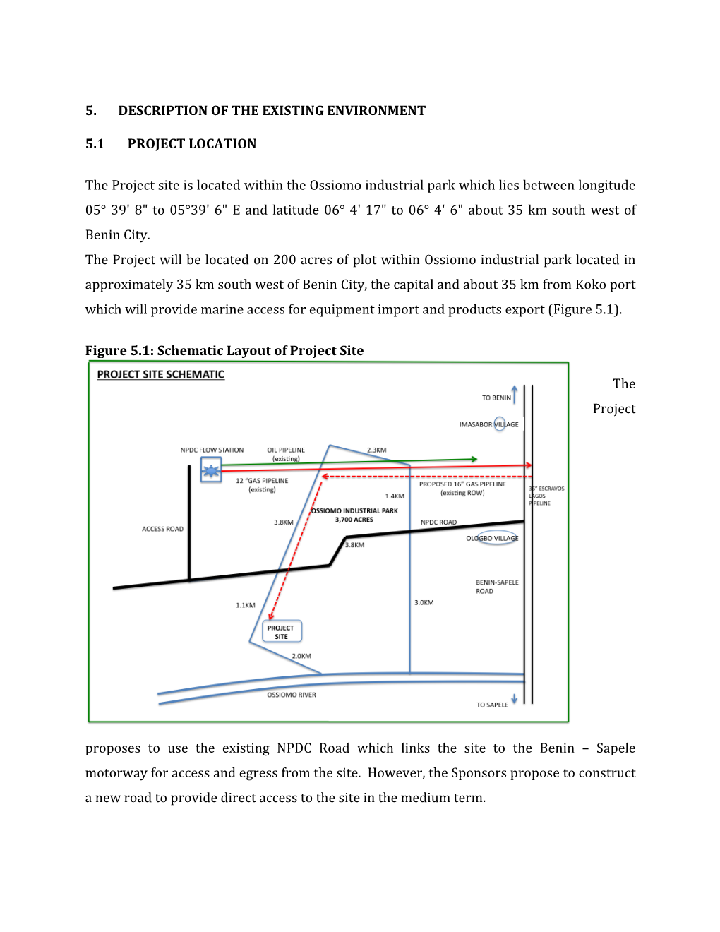 5 5 . DESCRIPTION of the EXISTING ENVIRONMENT .1 PROJECT LOCATION the Project Site Is Located Within the Ossiomo Indus