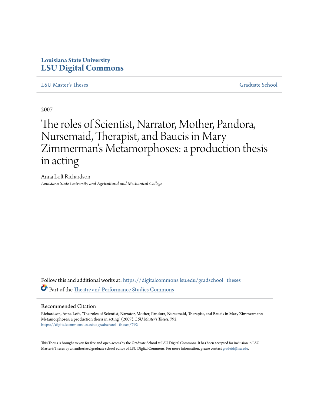 The Roles of Scientist, Narrator, Mother, Pandora, Nursemaid, Therapist, and Baucis in Mary Zimmerman’S Metamorphoses: a Production Thesis in Acting