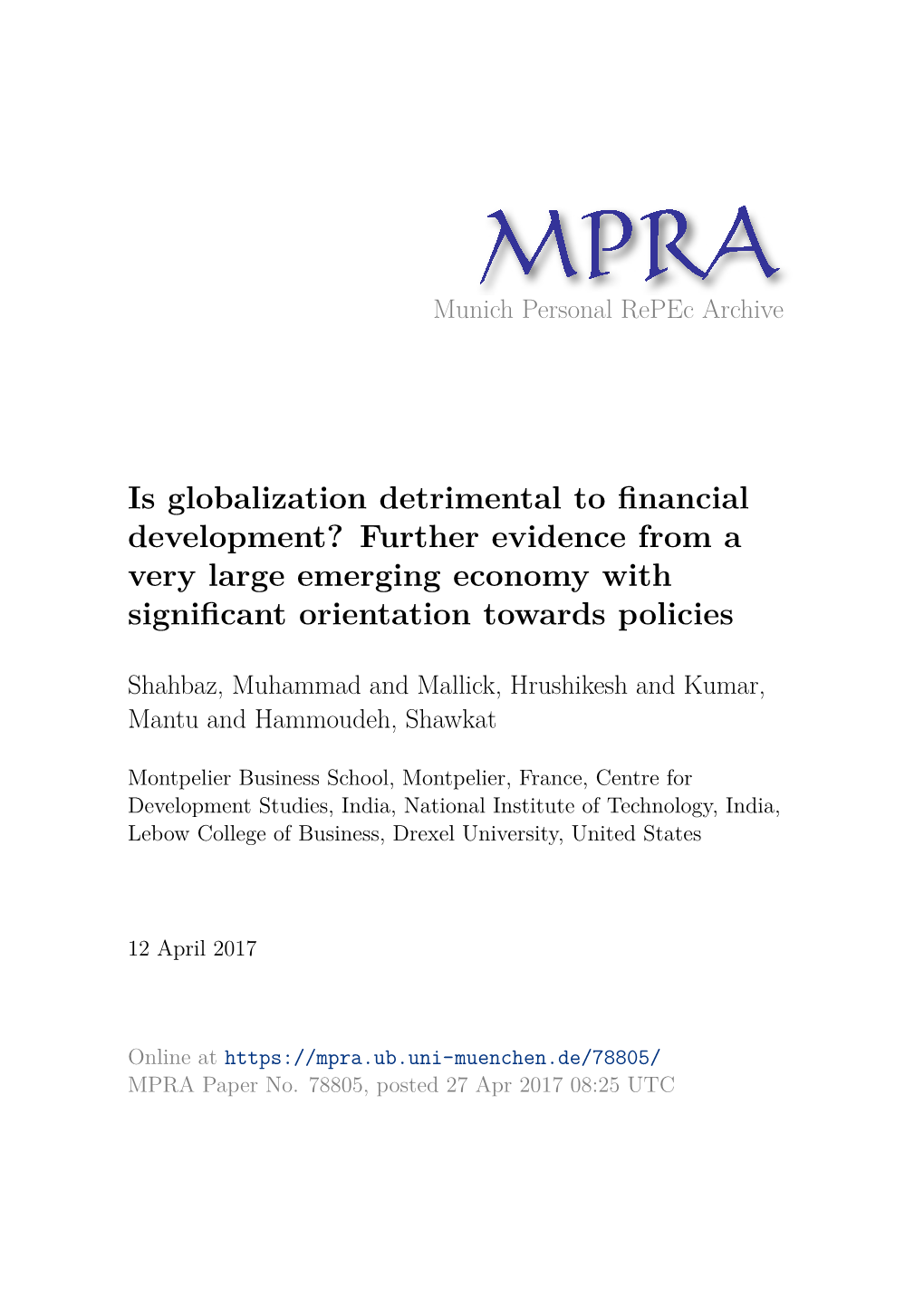 Is Globalization Detrimental to Financial Development? Further Evidence from a Very Large Emerging Economy with Significant Orientation Towards Policies