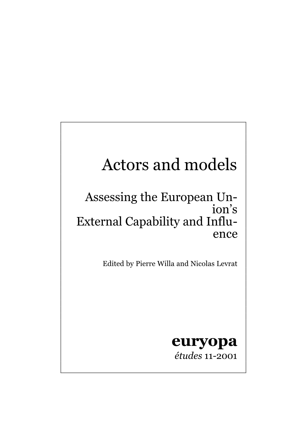 Actors and Models: Assessing the European Union's External