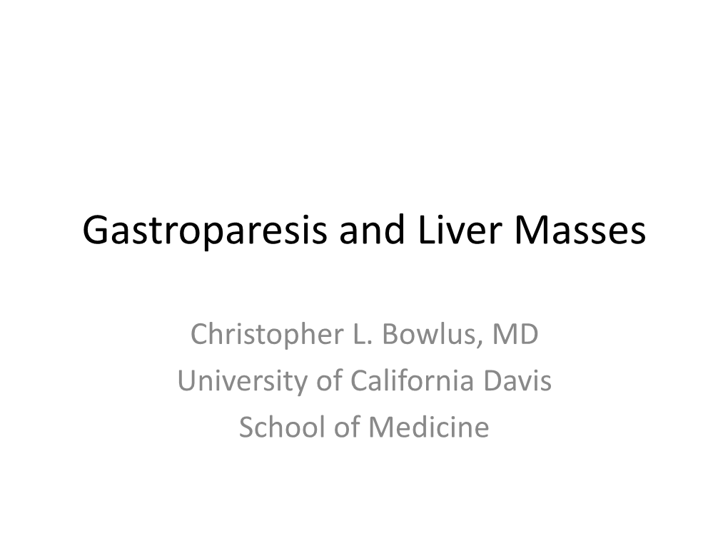 Gastroparesis and Liver Masses