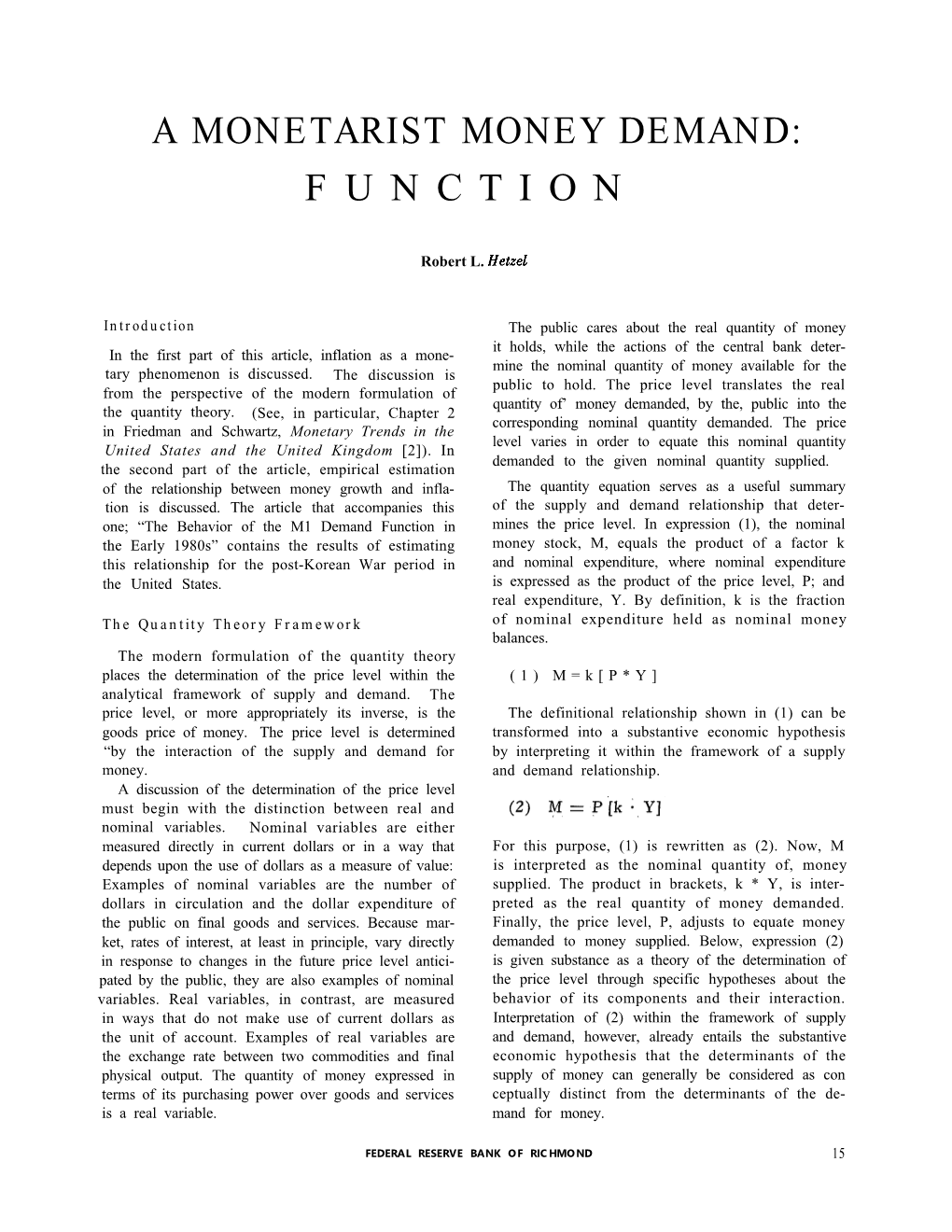 A Monetarist Money Demand Function