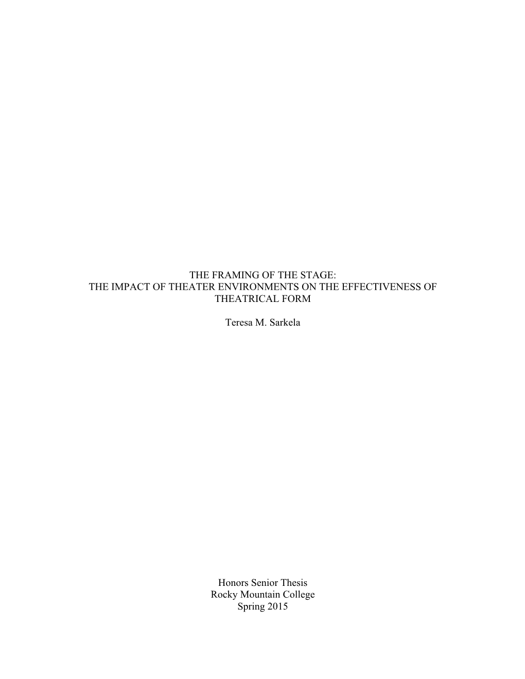 The Framing of the Stage: the Impact of Theater Environments on the Effectiveness of Theatrical Form