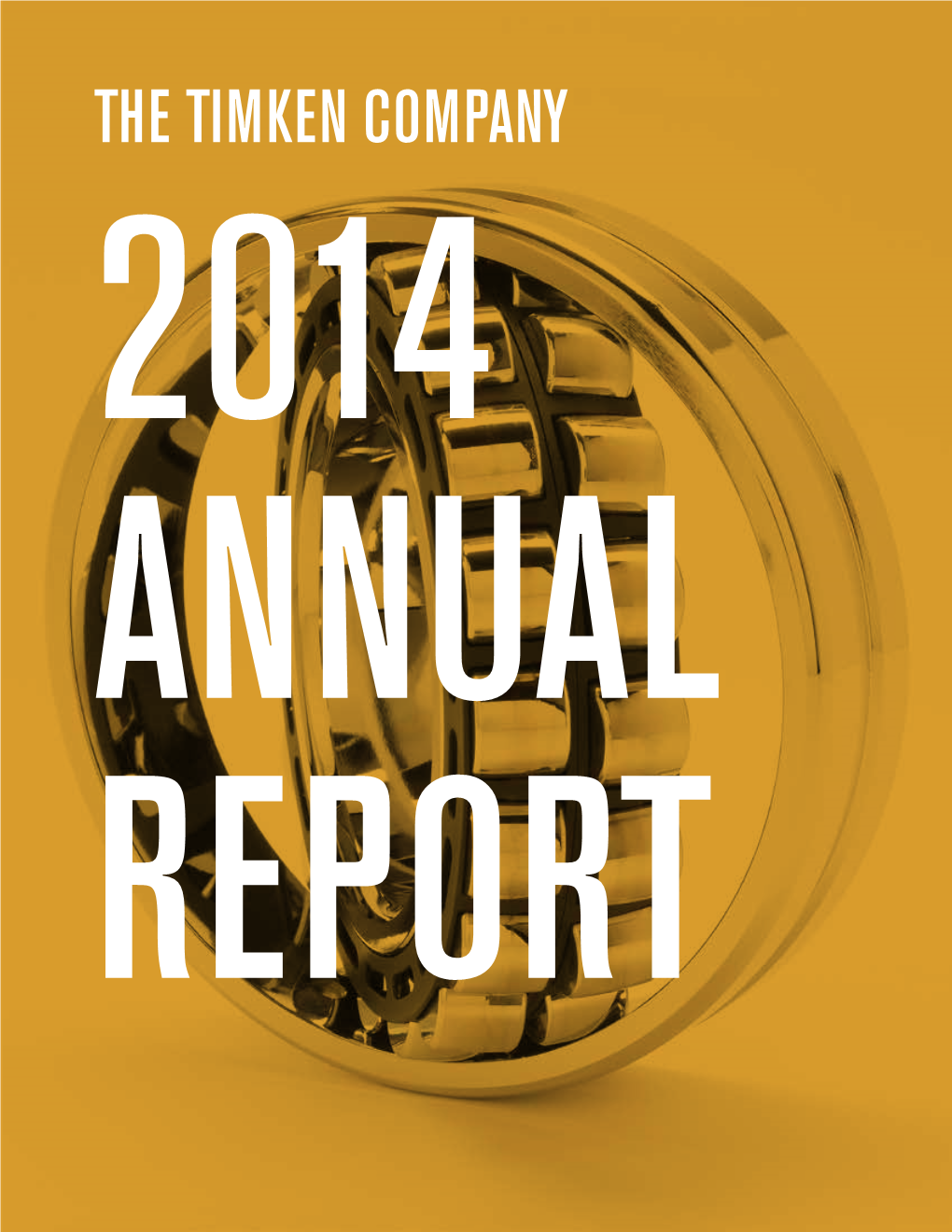 The Timken Company 2014 Annual Report Financial Summary Continuing Operations