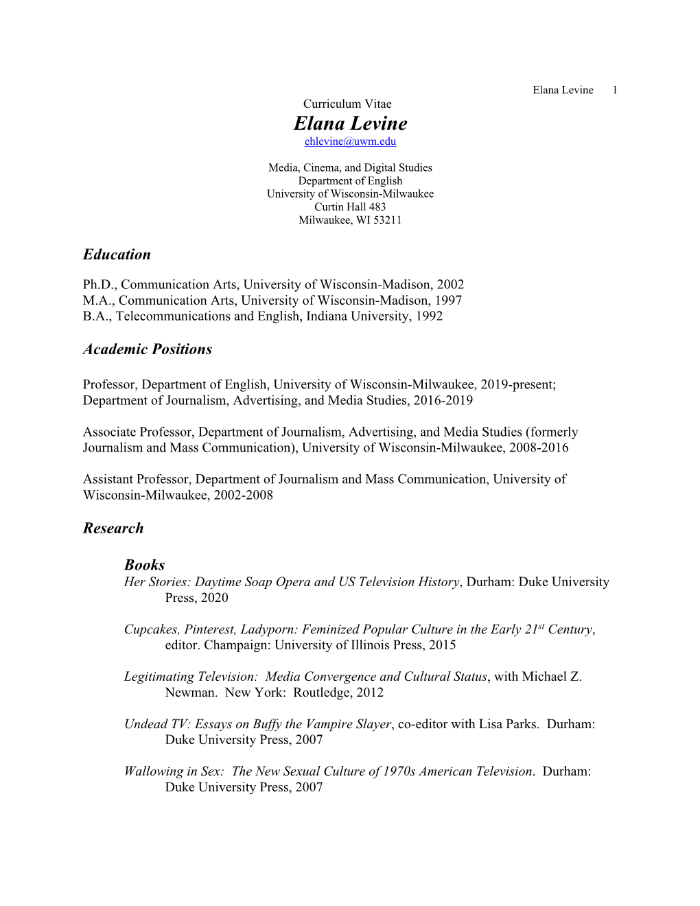 Elana Levine 1 Curriculum Vitae Elana Levine Ehlevine@Uwm.Edu