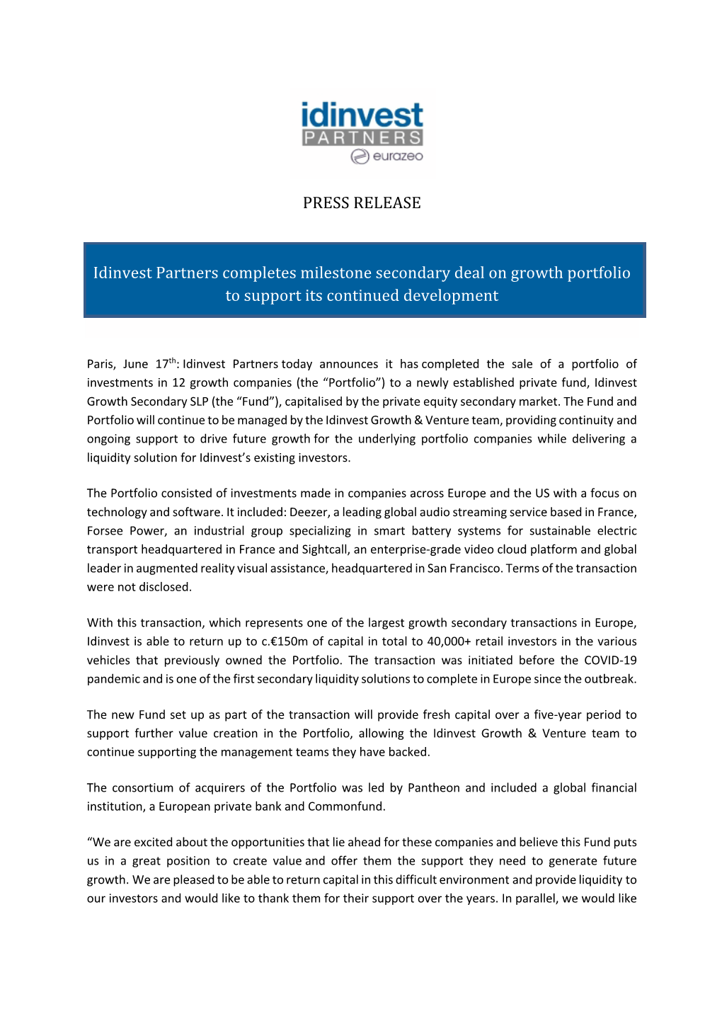 PRESS RELEASE Idinvest Partners Completes Milestone Secondary Deal on Growth Portfolio to Support Its Continued Development